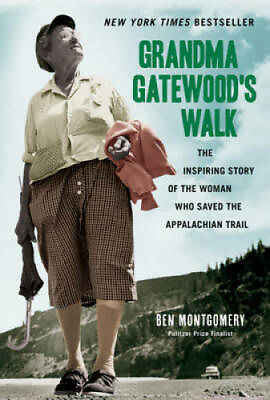 #ad Grandma Gatewood#x27;s Walk: The Inspiring Story of the Woman Who Saved the A GOOD $12.97