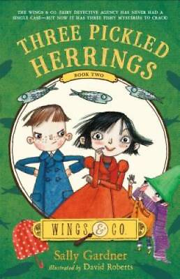 Three Pickled Herrings: Book Two Wings Co Paperback GOOD $4.98