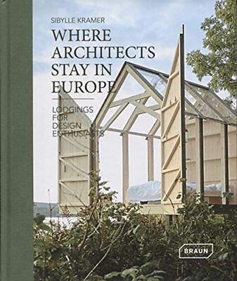 #ad Where Architects Stay in Europe: Lodgings for Design Enthusiasts $24.25