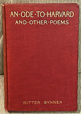 nner AN ODE TO HARVARD AND OTHER POEMS 1st Edition 1907 $25.50