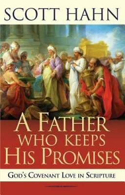 #ad A Father Who Keeps His Promises: God#x27;s Covenant Love in Scripture GOOD $4.94