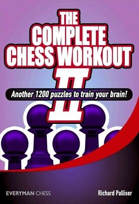 Complete Chess Workout II : Another 1200 Puzzles to Train Your Brain Paperba... $23.48