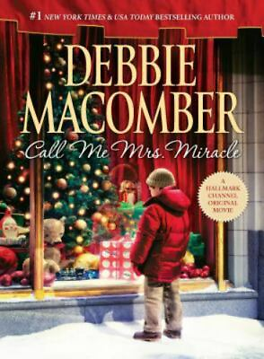 #ad Call Me Mrs. Miracle Mrs. Miracle Bk 2 Macomber Debbie $3.88