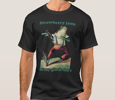 #ad Strawberry Jams But My Glock Don#x27;t Shirt Funny T shirt Adult Sayings Gun T Shirt $14.99