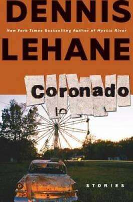 #ad Coronado: Stories Hardcover By Lehane Dennis GOOD $3.73