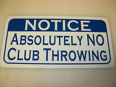 NO CLUB THROWING Metal Sign for Golf Course Driving Range Pro Shop $13.45
