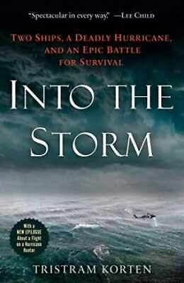 #ad Into the Storm: Two Ships a Deadly Paperback by Korten Tristram Acceptable $5.22