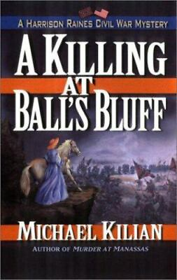 #ad A Killing at Ball#x27;s Bluff by Kilian Michael $4.54