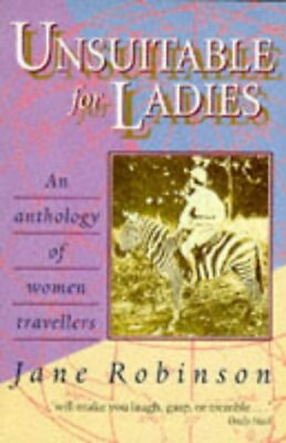 #ad Unsuitable for Ladies: An Anthology of Women Travellers by $4.08