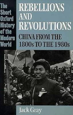 #ad Rebellions and Revolutions: China from the 1800s to the 1980s Short Oxfo GOOD $4.43