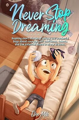 #ad Never Stop Dreaming: Inspiring short stories of unique and wonde $13.78