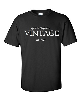 #ad Aged Perfection Vintage EST 1981 Cotton T shirt Funny Birthday Gift Shirt S 5XL $20.99