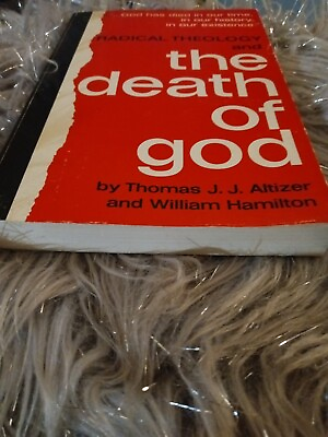 #ad Radical Theology And The Death Of God By Thomas J.J. Altizer amp; W. Hamilton #x27;66 $35.00