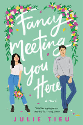 #ad Fancy Meeting You Here: A Novel Paperback By Tieu Julie VERY GOOD $4.39