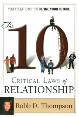 #ad The 10 Critical Laws of Relationship Thompson Robb D. paperback Acceptabl $7.19
