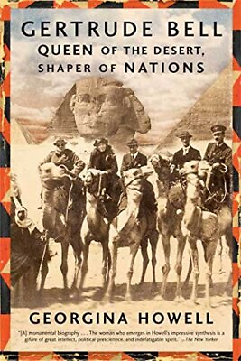 Gertrude Bell: Queen of the Desert Shaper of Nations $4.74