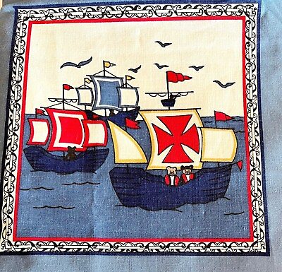 Vintage Columbus America Fabric 1992 Ships Nina Pinta Santa Maria 50 x 44 $15.37