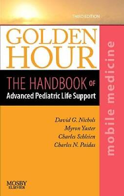 #ad Golden Hour: The Handbook of Advanced Pediatric Life Support Mobile VERY GOOD $15.10