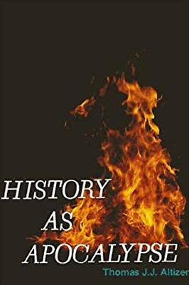 #ad History as Apocalypse Hardcover Thomas J. J. Altizer $22.74