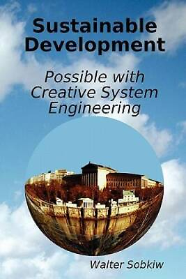 #ad Sustainable Development Possible with Creative System Engineering VERY GOOD $6.45