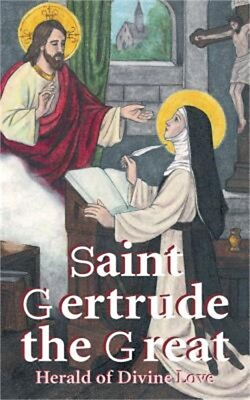St. Gertrude the Great: Herald of Divine Love Paperback or Softback $7.65