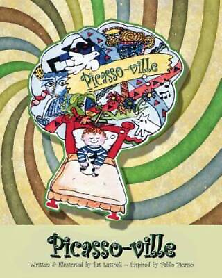 #ad Picasso ville: An Imaginary Place Consisting of the Visions of Pablo GOOD $11.53
