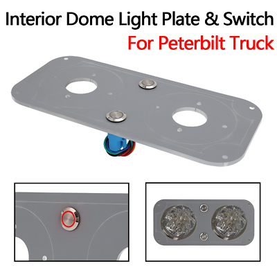 #ad Dome Light Interior Lighting Plate Switch For Peterbilt Truck Watermelon Lights $68.99