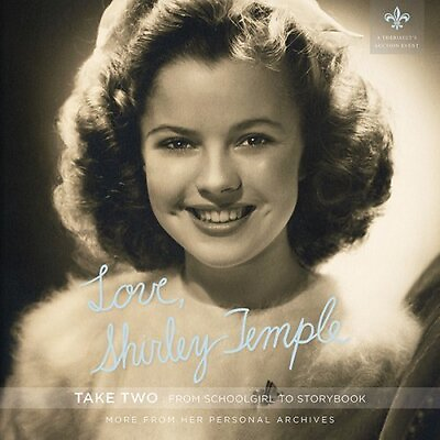 Love Shirley Temple Take Two: From Schoolgirl to Storybook $30.66
