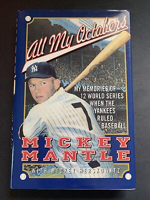 #ad Baseball History: All My Octobers Mickey Mantle Hardcover 1994 1st Edition $18.22