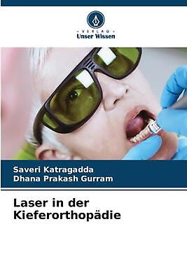 #ad Laser in der Kieferorthopdie by Saveri Katragadda Paperback Book $57.19