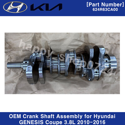 624R63CA00 OEM Crank Shaft Assembly for Hyundai GENESIS Coupe 3.8L 2010 2016 #ad $922.00