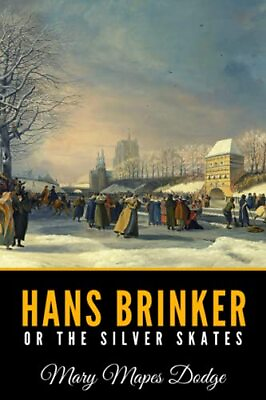#ad #ad Hans Brinker or the Silver Skates $6.30