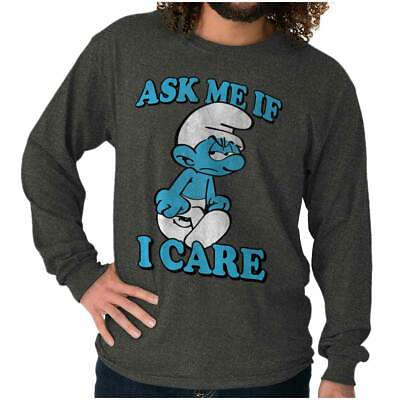 #ad Grouchy Smurf Ask Me If I Care Grumpy Mood Long Sleeve Tshirt for Men or Women $24.99