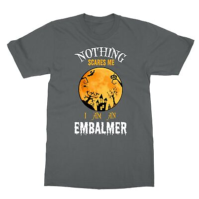 #ad Nothing scares me I#x27;m a Embalmer Halloween Men#x27;s T Shirt $19.49