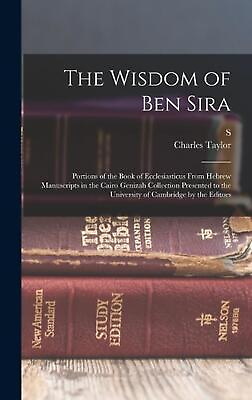 The Wisdom of Ben Sira; Portions of the Book of Ecclesiasticus From Hebrew Manus AU $86.34
