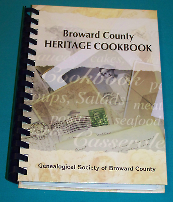 #ad Genealogical Society of Broward County FL Heritage Cookbook 2006 Florida $12.99