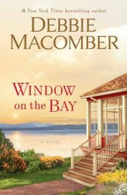 #ad Window on the Bay: A Novel Hardcover By Macomber Debbie GOOD $3.73