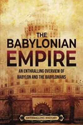 #ad The Babylonian Empire: An Paperback by History Enthralling Very Good $12.48