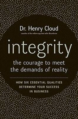 #ad Integrity: The Courage to Meet the Demands of Reality Hardcover GOOD $4.19