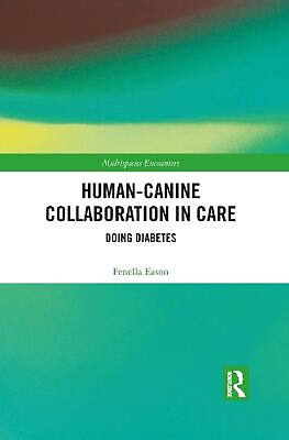 #ad Human Canine Collaboration in Care: Doing Diabetes by Fenella Eason Paperback Bo $72.84