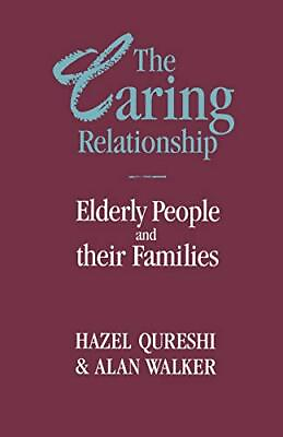 #ad The Caring Relationship: Family Care of Elderly People By Hazel $19.95