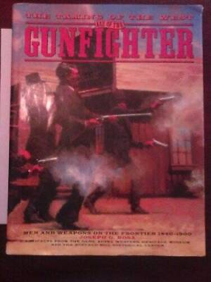 #ad Age of the Gunfighter: Men and Weapons of the Frontier 1840 1900 Taming GOOD $6.23