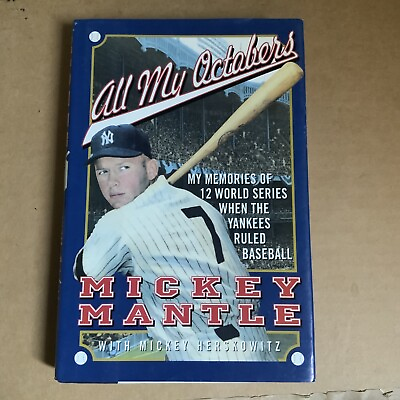 #ad All My Octobers Mickey Mantle PRISTINE Hardcover First Edition 1995 $16.50
