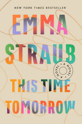 #ad This Time Tomorrow: A Novel Hardcover By Straub Emma GOOD $4.62
