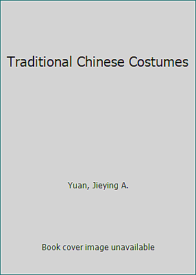 #ad Traditional Chinese Costumes by Yuan Jieying A. $8.45