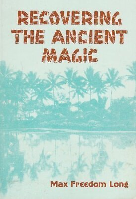 #ad RECOVERING THE ANCIENT MAGIC By Max F. Long *Excellent Condition* $25.49