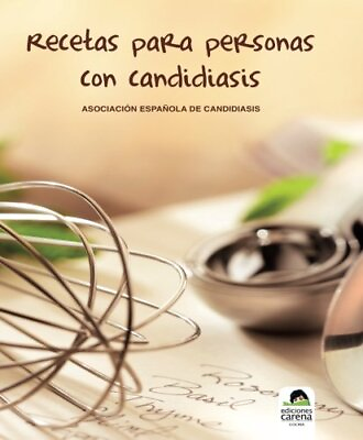 RECETAS PARA PERSONAS CON CANDIDIASIS SPANISH EDITION By De Asociacion NEW $45.95
