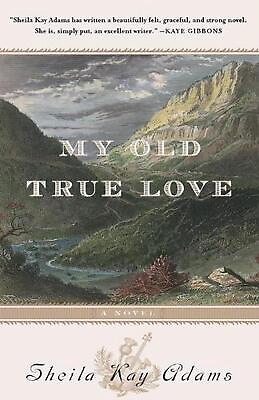 #ad My Old True Love by Sheila Kay Adams English Paperback Book $26.71