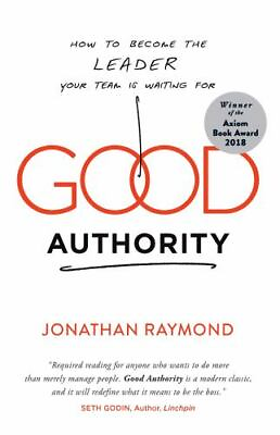 #ad Good Authority: How to Become the Leader Your Team Is Waiting For Raymond Jona $9.67