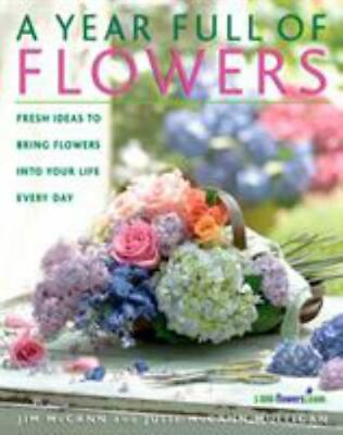#ad A Year Full of Flowers: Fresh Ideas to Bring Flowers Into Your Life Everyday $5.68